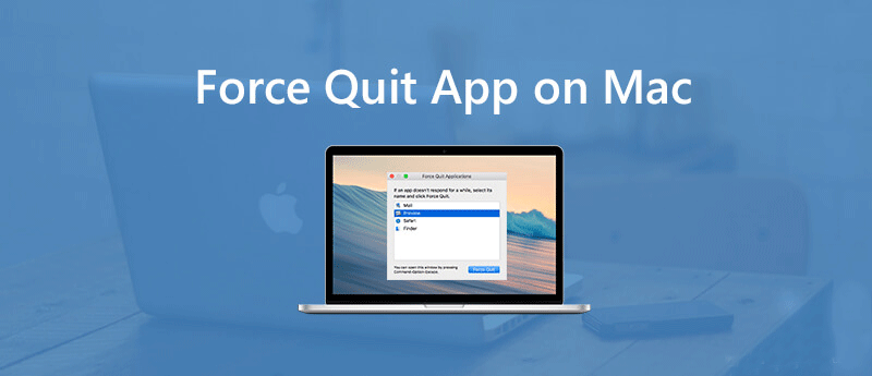 How to Force Quit an App on Mac?