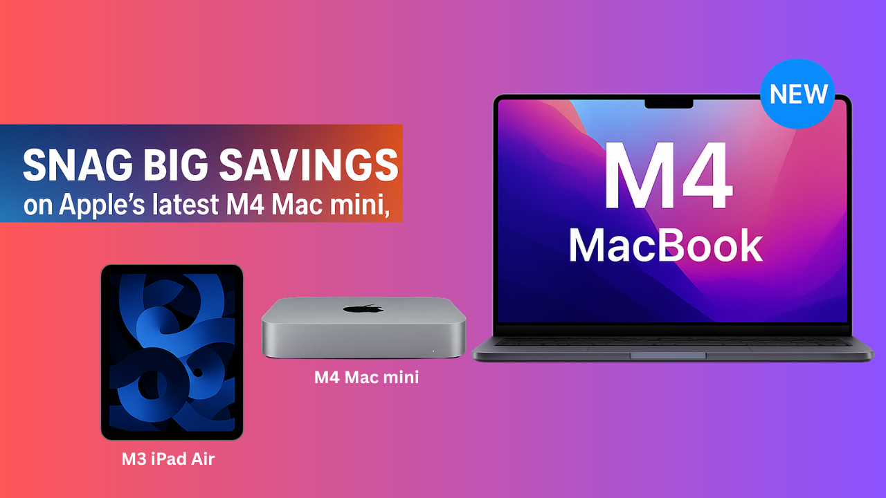 Snag Big Savings on Apple’s Latest